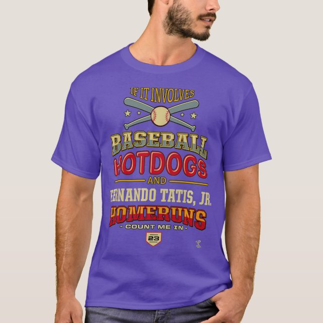 T-shirt Fernando Tatis Jr S'Il S'Agit De Baseball (Devant)