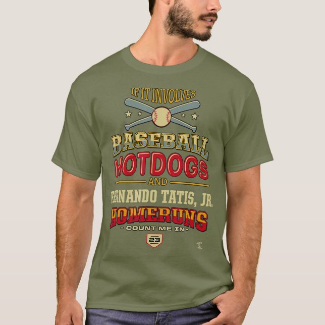 T-shirt Fernando Tatis Jr S'Il S'Agit De Baseball (Devant)