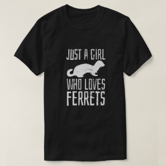 T-shirt Ferret Juste Une Fille Qui Aime Les Ferrets Très V