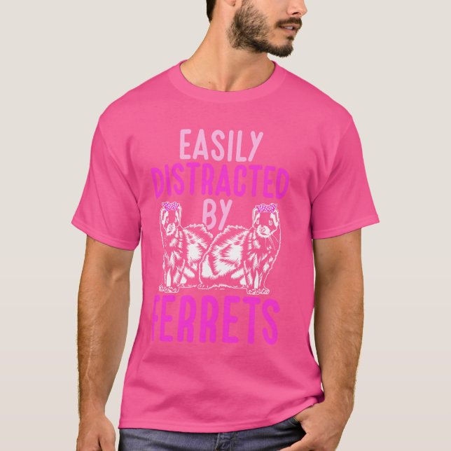 T-shirt Ferret Lover Facilement Distrait Par Ferrets Ferre (Devant)