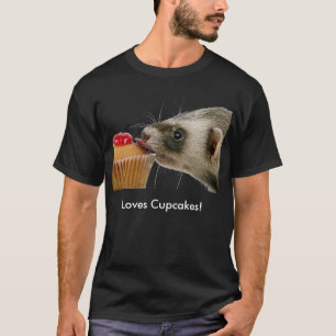 T-shirt Ferrets Love Cupcakes