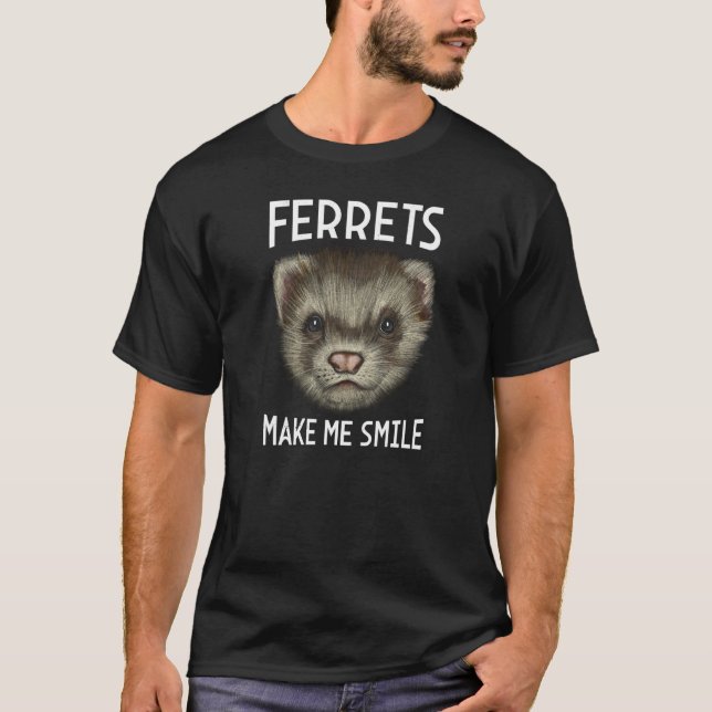 T-shirt Ferrets make me smile (Devant)