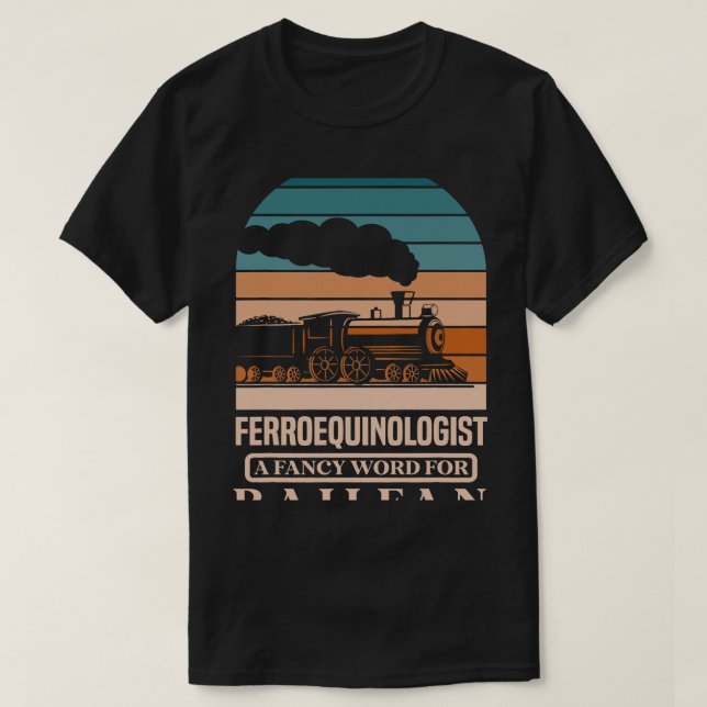 T-shirt Ferroequinologue un mot faste pour le ferrant Rail (Design devant)