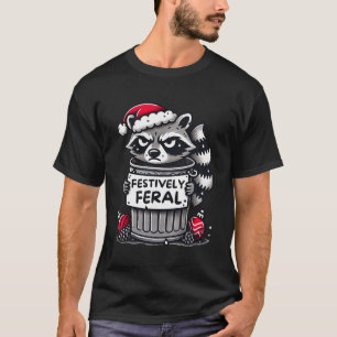 T-shirt Festif Feral Raccoon Noël Funny Holiday An