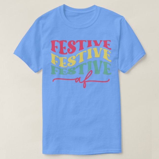 T-shirt Festive AF empilée (Design devant)