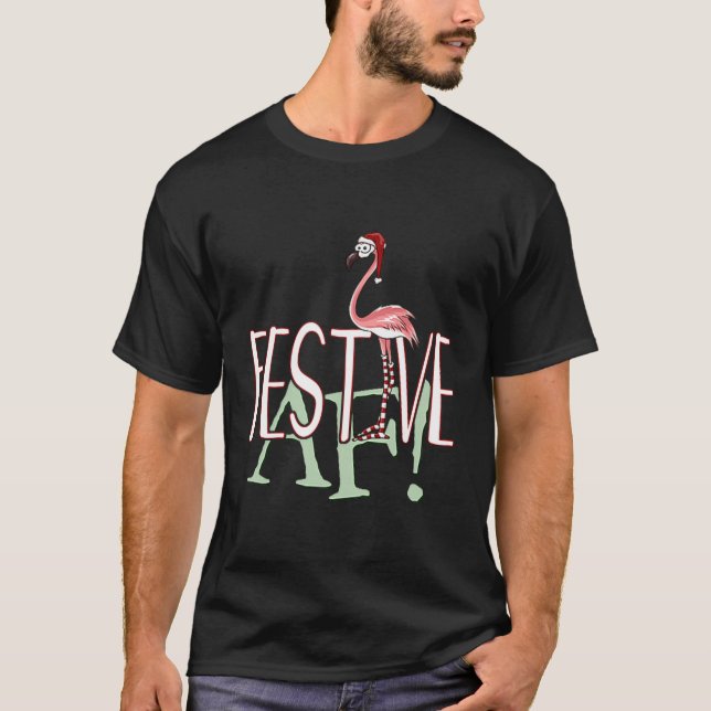 T-shirt Festive Af Ironic Sarcastic Merry Christmas Flamin (Devant)