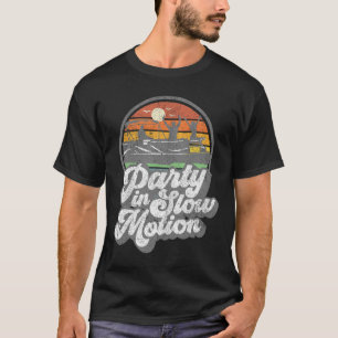 T-shirt Fête au ralenti Rétro drôle bateau ponton Bateau