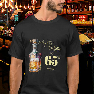 T-shirt Fêté avec perfection - Whiskey d'anniversaire 65 a