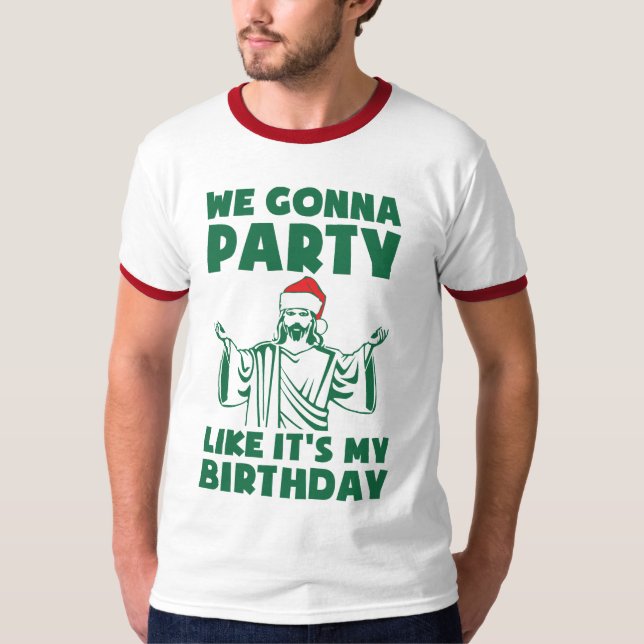 T-shirt Fête comme c'est un anniversaire de Noël (Devant)
