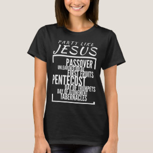 T-shirt Fête comme Jésus Fêtes du Seigneur Jours saints Bi