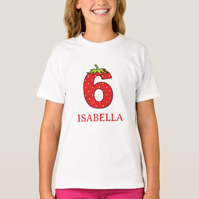 T-shirt Fête d'anniversaire 6 ans thème fraise  (Devant)