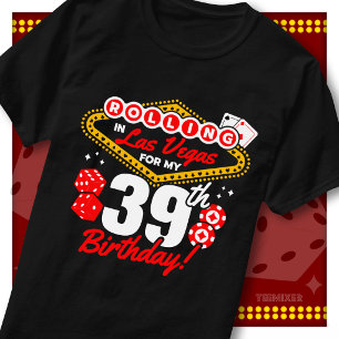 T-shirt Fête d'anniversaire Casino Rolling In Las Vegas 39