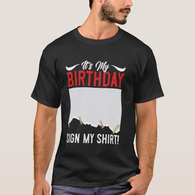 T-shirt Fête d'anniversaire C'est mon anniversaire Signer  (Devant)