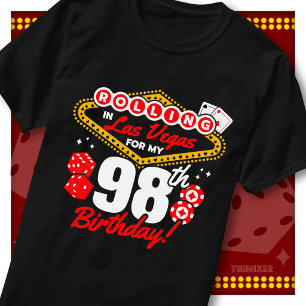T-shirt Fête d'anniversaire de 98 ans au casino Rolling In