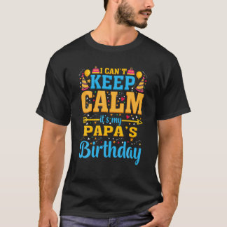 T-shirt Fête d'anniversaire Je ne peux pas garder le calme