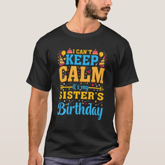 T-shirt Fête d'anniversaire Je ne peux pas garder le calme (Devant)
