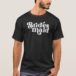 T-shirt Fête de Demoiselle d'Honneur Rétro Vintage Enterre