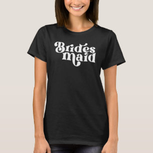 T-shirt Fête de Demoiselle d'Honneur Rétro Vintage Enterre