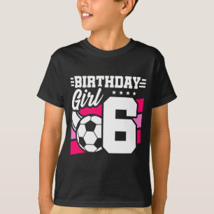 T-shirt Fête de football de 6 ans 6e anniversaire fille
