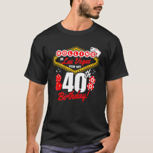 T-shirt Fête de Las Vegas - Rolling in Vegas - Vegas 40e