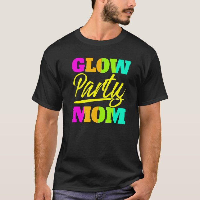 T-shirt Fête de lueur Maman Neon Lumières Fête des mères J (Devant)
