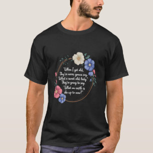 T-shirt Fête de retraite drôle Parents âgés Femmes âgées