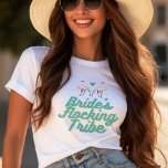 T-shirt Fête des mariées de la tribu des mariées Flamants<br><div class="desc">#zazzlemade</div>