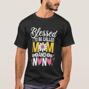 T-shirt Fête des Mères Bénie d'être appelée Maman et Nana