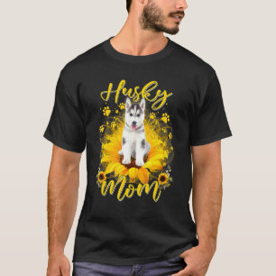 T-shirt Fête des mères de Tournesol Husky Maman Chien Fête