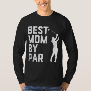 T-shirt Fête des mères Meilleure maman Par Par Funny Golf