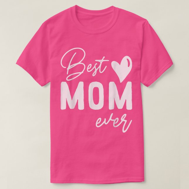 T-shirt Fête des mères Meilleure maman toujours Cadeaux de (Design devant)
