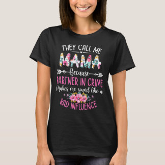 T-shirt Fête des mères on m'appelle maman parce que parten