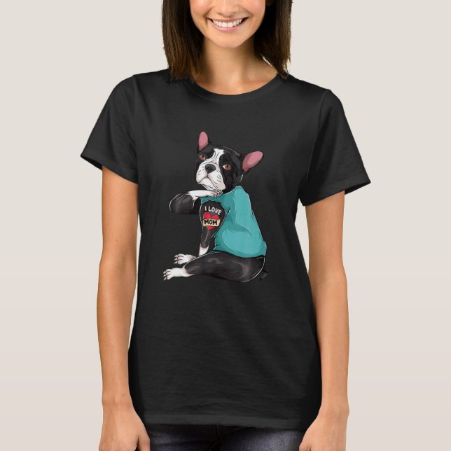 T-shirt Fête des mères tatouage chien maman Boston Terrier (Devant)
