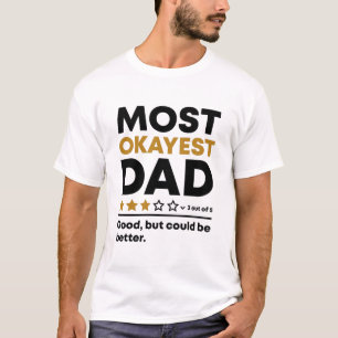 T-shirt Fête des pères amusante La plupart des papa d'Ok