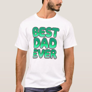 T-shirt Fête des pères AMUSANTE MEILLEUR PAPA JAMAIS