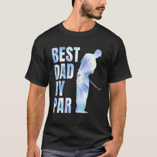 T-shirt Fête des pères Best Dad Par Par Tie Dye Golf Lover