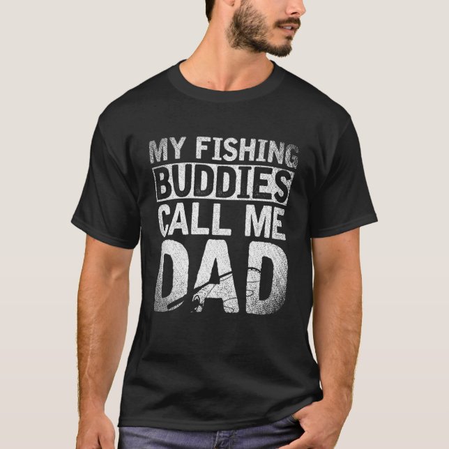 T-shirt Fête des pères Cadeau Mes amis de pêche Appelez-mo (Devant)