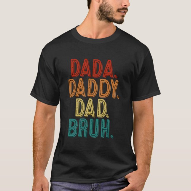 T-shirt Fête des pères Dada Papa Bruh (Devant)