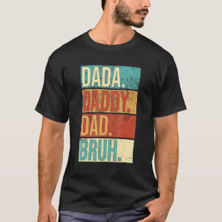 T-shirt Fête des pères Dada Papa Papa Bruh Numéro 1 Papa