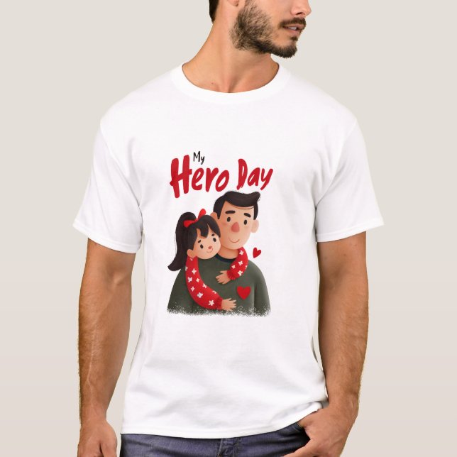 T-shirt Fête des pères de héros (Devant)