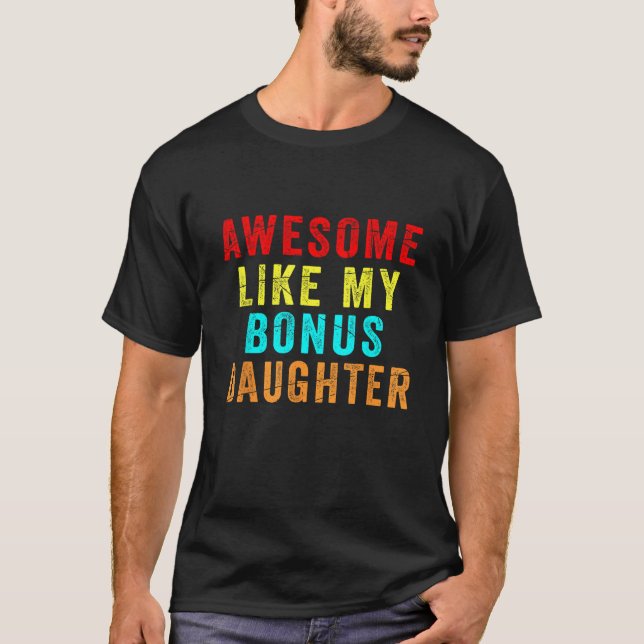 T-shirt Fête des pères De StepFille Awesome Comme Mon Daug (Devant)