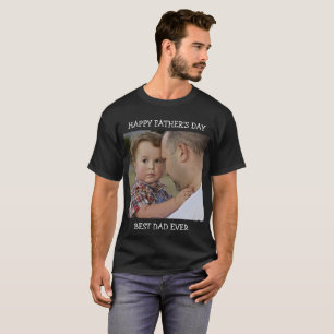 T-shirt Fête des pères heureuse Meilleur père Jamais Photo