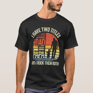 T-shirt Fête des pères Hommes J'Ai Deux Titres Papa Et Pap