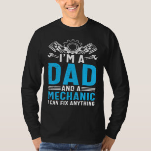 T-shirt Fête des pères Je suis papa et mécanicien je peux 