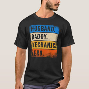 T-shirt Fête des Pères Mécanicien Mari Papa Mécanicien Hé