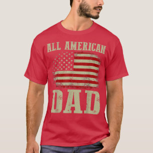 T-shirt Fête des pères Men Daddy All American Papa 4 Juil