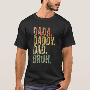 T-shirt Fête des pères Mens Dada Papa Papa Papa Papa Bruh 
