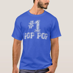 T-shirt Fête des pères Pop Pop TNumber One Pop Pop