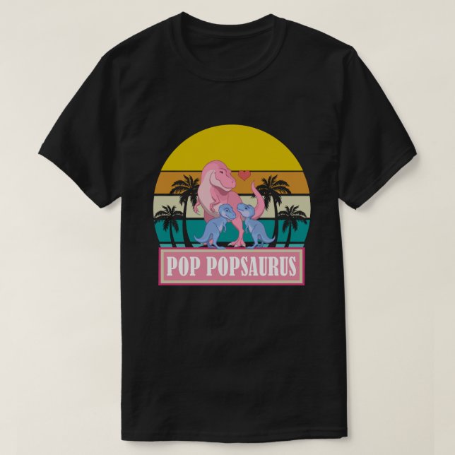 T-shirt FÊTE DES PÈRES T-Rex du Dinosaure POP POPSAURUS (Design devant)
