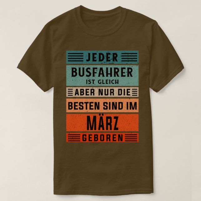 T-shirt Fête du conducteur d'autobus Mars né conducteur d' (Design devant)
